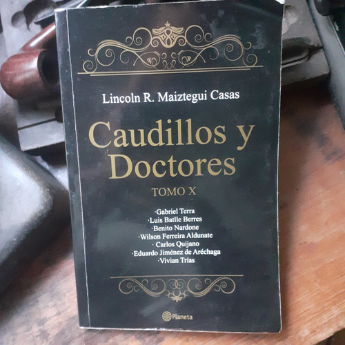 * Caudillos Y Doctores-ferreira Aldunate, Nardone, Terra,...