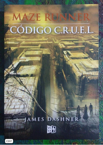 James Dashner / Maze Runner Código Cruel