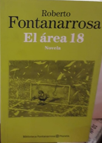 El Area 18 - Novela - Fontanarrosa- Planeta