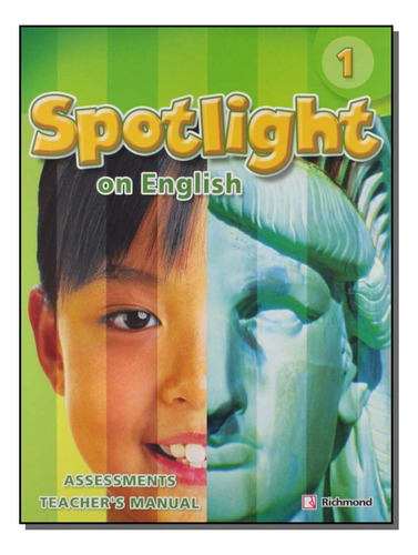 Spotlight 1 Assessments Tchs Manual: Spotlight 1 Assessments Tchs Manual, De Editorial Richmond. Didáticos, Vol. Didáticos. Editorial Moderna Didatico, Tapa Mole, Edición Didáticos En Português, 20