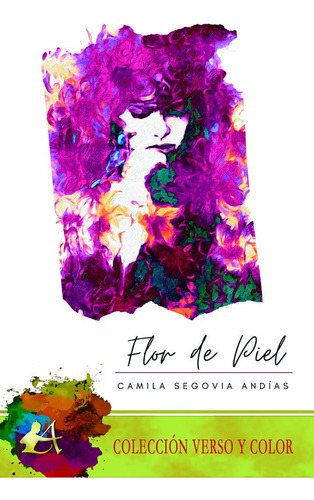 Flor De Piel, De Segovia Andías, Camila. Editorial Adarve, Tapa Blanda En Español
