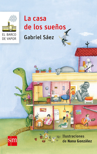 Casa De Los Sueños, La - Gabriel Saez