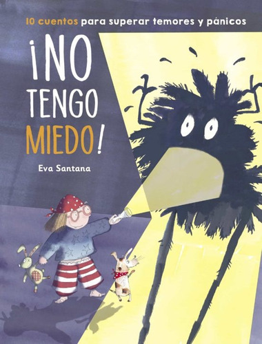 No Tengo Miedo!, De Eva Santana López. Editorial Beascoa, Tapa Blanda, Edición 1 En Español