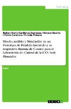 Libro Diseno, Analisis Y Simulacion De Un Prototipo De Pe...