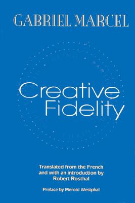 Libro Creative Fidelity - Marcel, Gabriel