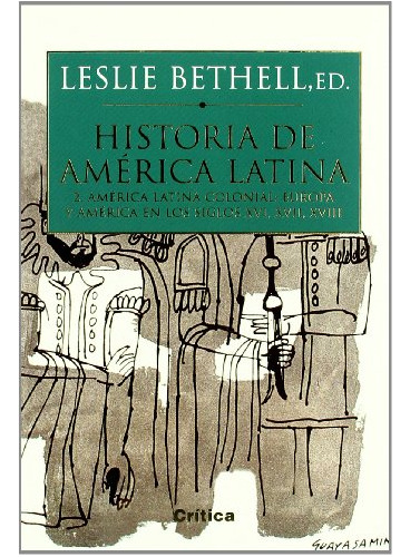Historia De America Latina 2 Europa Y America En Los Siglos