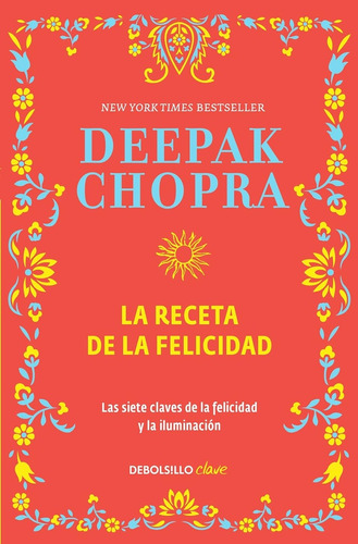 La Receta De La Felicidad - Deepak Chopra