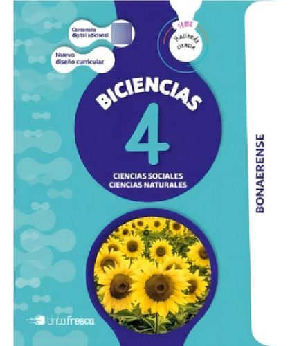 Biciencia 4 - Haciendo Ciencia Bonaerense (sociales Y Natur: Ciencias Sociales, Ciencias Naturales, De Vv. Aa.. Serie Hacer Ciencia, Vol. 1. Editorial Tinta Fresca, Tapa Blanda En Español