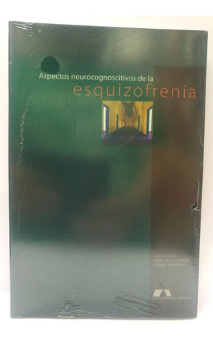 Aspectos Neurocognoscitivos De La Esquizofrenia Libro 9/10