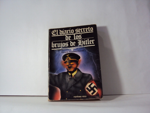 El Diario Secreto De Los Brujos De Hitler Ribadeau Dumas