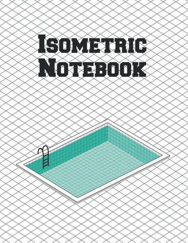 Libro: Cuaderno Isométrico Para Estudiantes De Ingeniería Y 