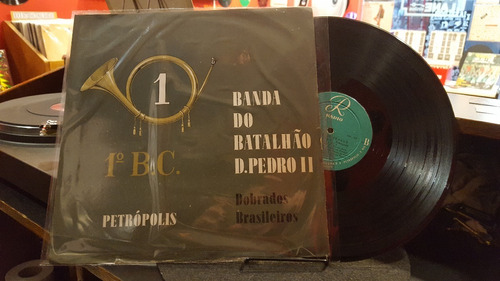 Banda Do Batalhao D. Pedro Il Petropolis Lp Vinilo Brasil Ex