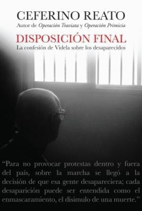 Disposicion Final - Ceferino Reato - Ed. Sudamericana
