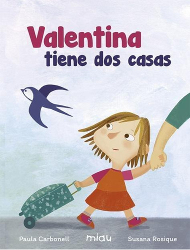 Libro: Valentina Tiene Dos Casas. Carbonell Penichet, Paula 