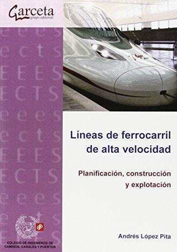 Lineas De Ferrocarril De Alta Velocidad Planificacion Constr