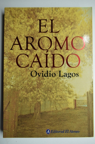 El Aromo Caído Ovidio Lagos                             C189