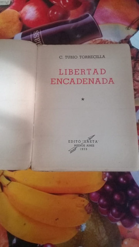 Libertad Encadenada.año 1939