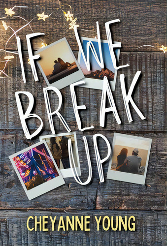 If We Break Up, De Young, Cheyanne. Editorial Lightning Source Inc, Tapa Dura En Inglés