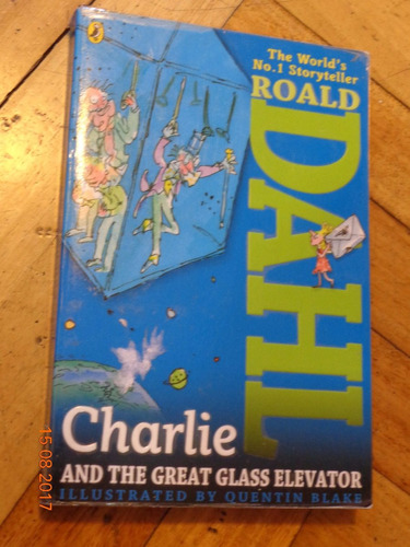 Roald Dahl. Charlie And The Great Glass Elevator. En Inglés