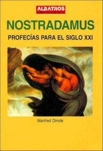 Nostradamus, De Dimde, Manfred. Editorial Albatros, Tapa Tapa Blanda En Español