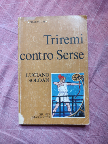 Triremi Control Serse - Luciano Soldan