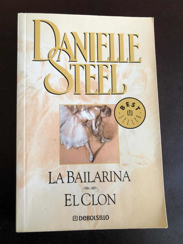 Libro La Bailarina - El Clón - Danielle Steel - Oferta