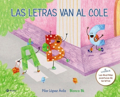 Las Letras Van Al Cole - Td, López Avila, Bruño Salvat