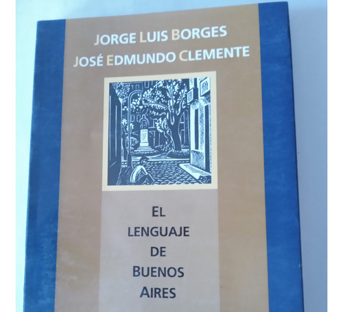 Libro   El Lenguaje De Buenos Aires/   Jorge Luis Borges