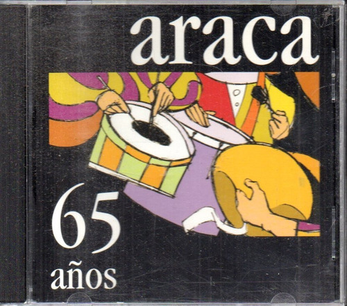 Araca La Cana - 65 Años - Cd Original  