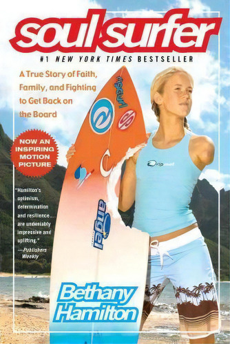  Soul Surfer: A True Story Of Faith, Family, And Fighting To Get Back On The Board  , De Hamilton. Editorial Simon & Schuster, Tapa Blanda En Inglés