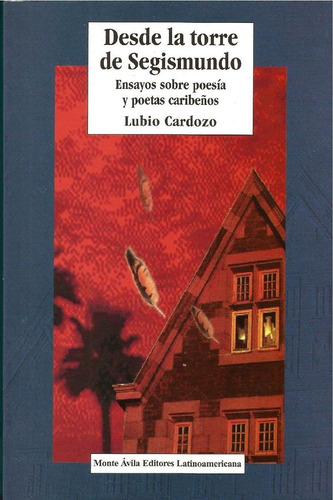 Libros: Desde La Torre De Segismundo De Lubio Cardozo (Usado)
