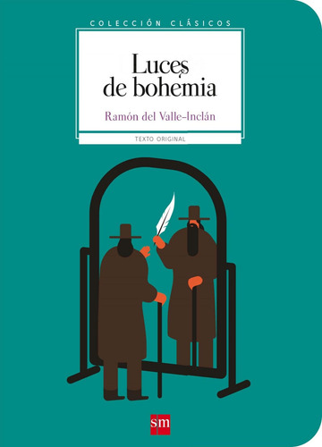 Libro: Luces De Bohemia. Del Valle-inclán, Ramón María. Sm