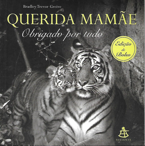 Querida Mamãe Obrigado Por Tudo  / Bradley Trevor 