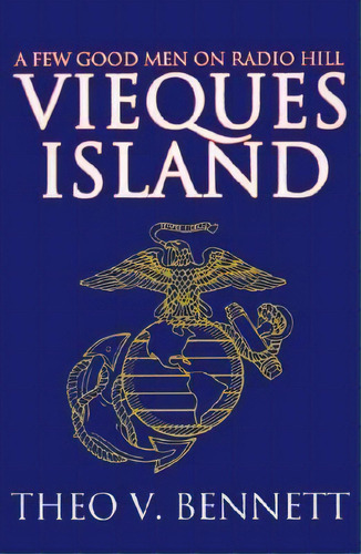 Vieques Island, De Theo V Bennett. Editorial Iuniverse, Tapa Blanda En Inglés