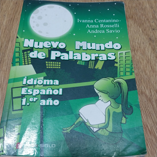 Nuevo Mundo De Palabras Idioma Español 1er Año Fin De Siglo