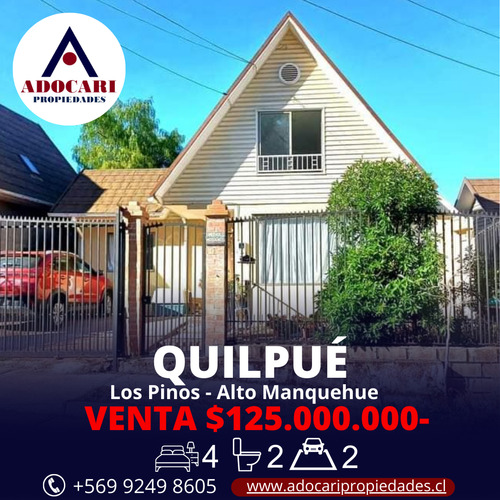 Quilpue / Los Pinos / Alto Manquehue/ Casa 4d 2b 2e
