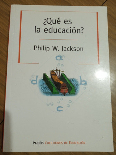 Que Es La Educacion  Philip Jackson