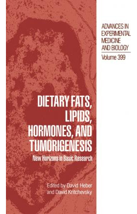 Libro Dietary Fats, Lipids, Hormones, And Tumorigenesis -...