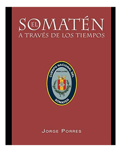 Libro: El Somatén A Través De Los Tiempos (spanish Editi&..