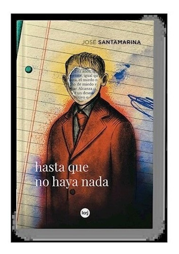 Libro Hasta Que No Haya Nada De Jose Santamarina