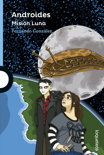 Androides. Mision Luna.. - Fernando González