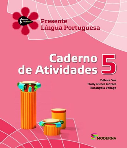 Projeto Presente - Lingua Portuguesa - 5 Ano - Caderno De At