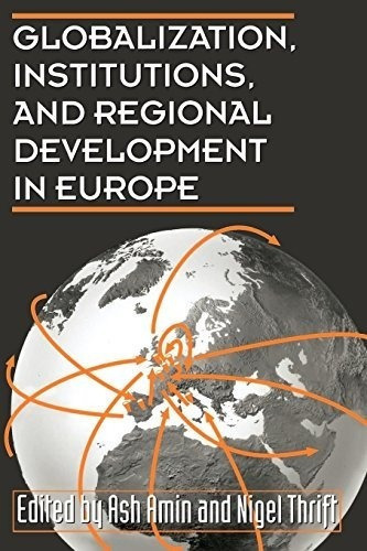 Globalization, Institutions, And Regional Development In Eu