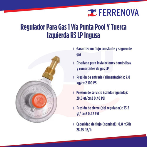 Regulador P/gas 1 VĂa Punta Pool Y Tuerca Izq. R3 Lp Ingusa