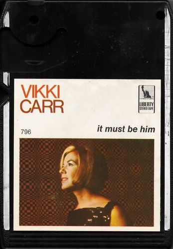 It Must Be Him - Vikki Carr - Cartucho De 8 Tracks - Liberty