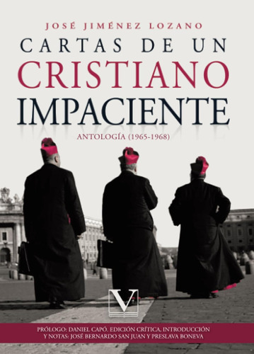 Cartas De Un Cristiano Impaciente: 1 (ensayo) / Jiménez Loza