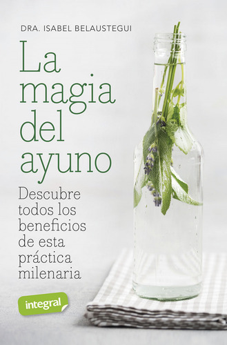 La Magia Del Ayuno - Belaustegui Trias, Isabel
