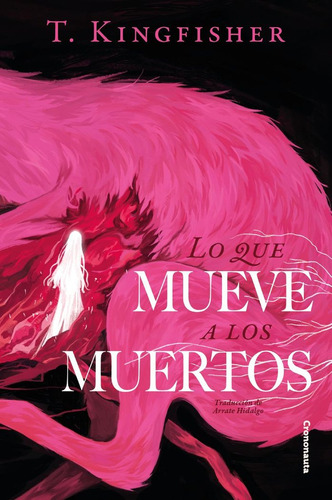 Lo Que Mueve A Los Muertos, De Kingfisher, T.. 1049, Vol. 1. Editorial Crononauta, Tapa Blanda, Edición 1 En Español, 2025