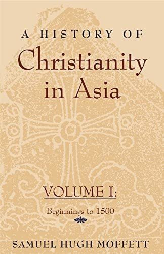 Libro: Libro: A History Of Christianity In Asia: Beginnings