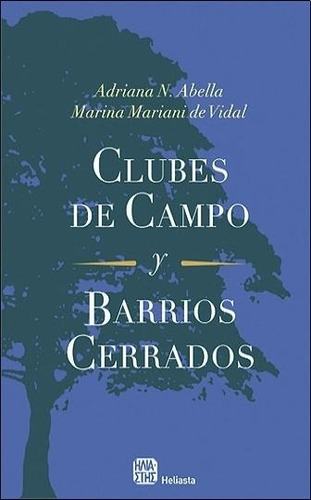 Clubes De Campo Y Barrios Cerrados - Abella-mariani De Vidal